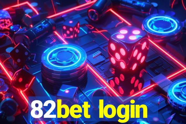 82bet login